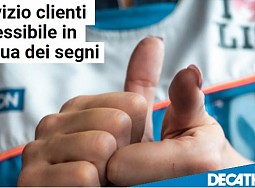 Servizio clienti Decathlon accessibile anche alle persone sorde che utilizzano la lingua dei segni italiana LIS